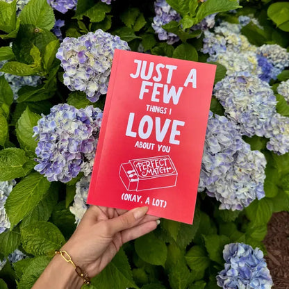 Just A Few Things I Love About You (Okay, A Lot) Romantic Couples Fill-In-The-Blank Gift Book.